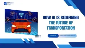 How AI is Redefining the Future of Transportation