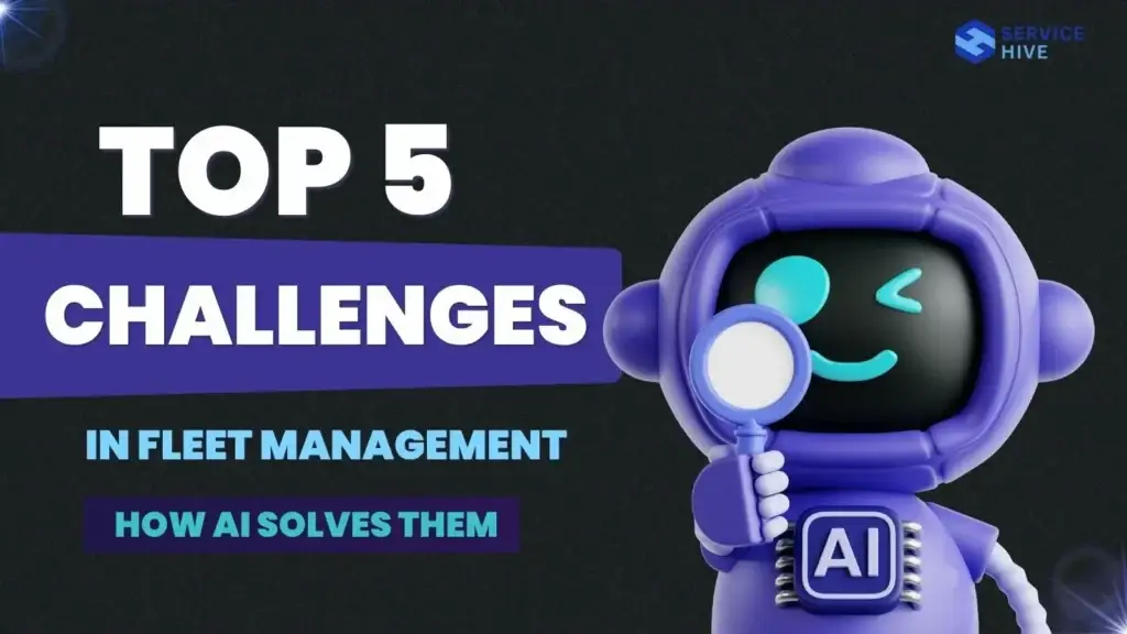 Top 5 Challenges in Fleet Management and How AI Solves Them