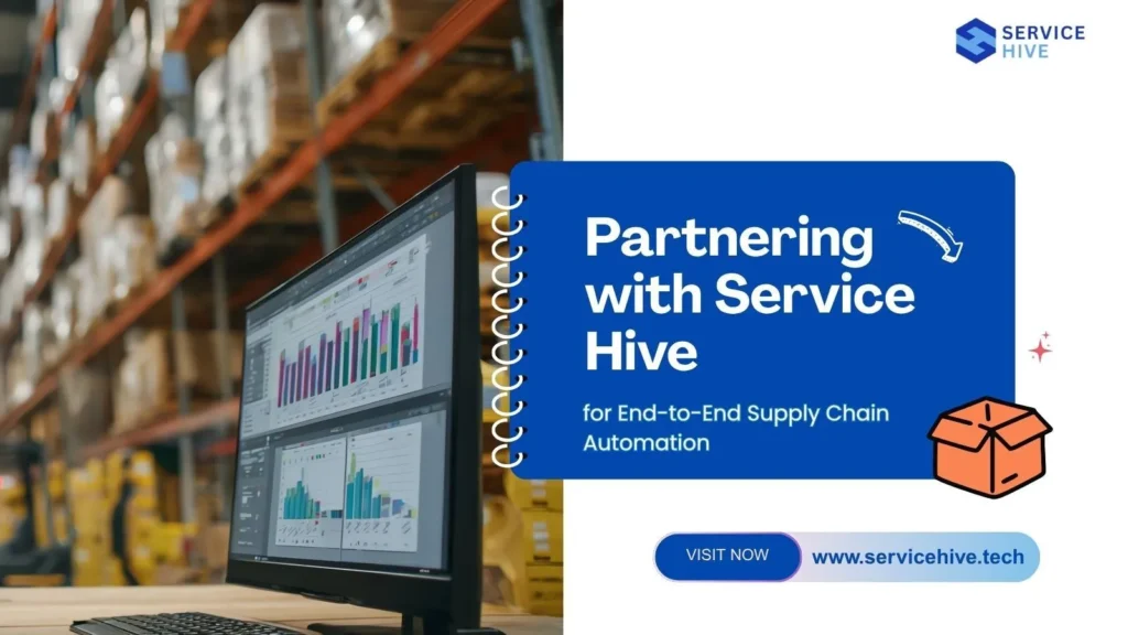 Partnering with Service Hive for End-to-End Supply Chain Automation