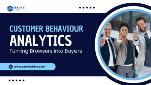 Customer Behavior Analytics: Turning Browsers into Buyers